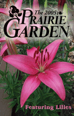 The 2005 Prairie Garden Book - Lilies