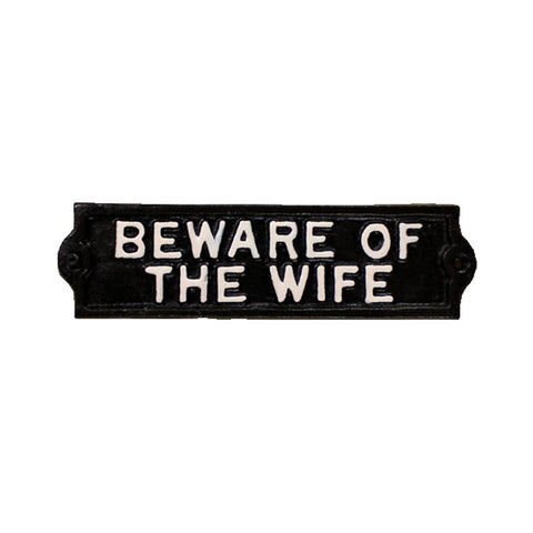 Beware of Wife Sign