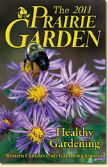 The 2011 Prairie Garden Book Healthy Gardening
