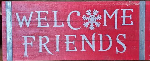 Welcome Friends Red Sign 32x13