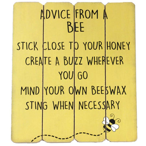Advice From A Bee Wall Sign